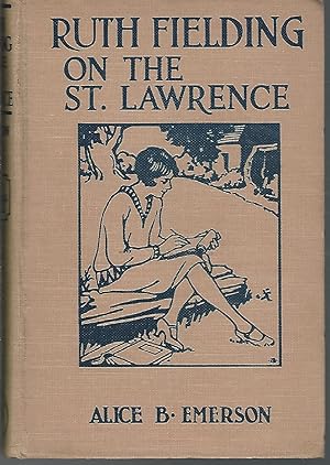 Imagen del vendedor de Ruth Fielding on the St Lawrence ; or, The Queer Old Man of the Thousand Islands (#18 in Series) a la venta por Dorley House Books, Inc.