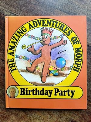 Immagine del venditore per The Amazing Adventures of Morph: Birthday Party venduto da Johnston's Arran Bookroom
