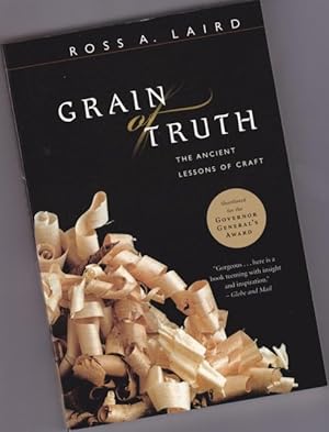 Grain of Truth: The Ancient Lessons of Craft