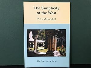 The Simplicity of the West (Saint Austin Literature & Ideas Series)