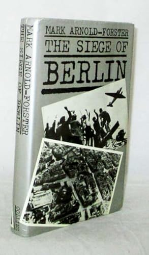 Bild des Verkufers fr The Siege of Berlin zum Verkauf von Adelaide Booksellers