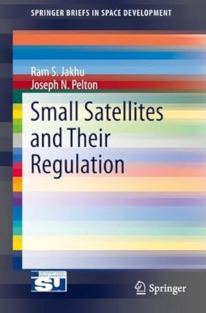 Bild des Verkufers fr Small Satellites and Their Regulation zum Verkauf von AHA-BUCH GmbH