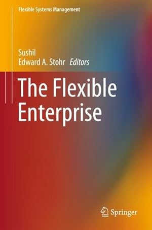 Imagen del vendedor de The Flexible Enterprise a la venta por AHA-BUCH GmbH