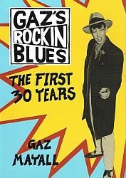Imagen del vendedor de GAZ'S ROCKIN BLUES : THE FIRST 30 YEARS. a la venta por Sainsbury's Books Pty. Ltd.