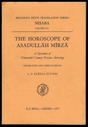 Seller image for The Horoscope of Asadullah Mirza: A Specimen of Nineteenth-Century Persian Astrology. Translated and Annotated by L.P. Elwell-Sutton. for sale by Thompson Rare Books - ABAC / ILAB