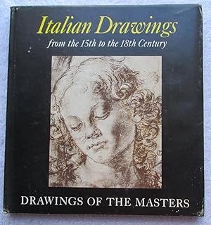 Imagen del vendedor de Drawings of the Masters - Italian Drawings from the 15th to the 18th Century a la venta por Glenbower Books