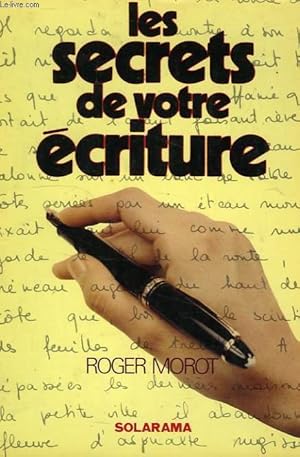 Seller image for LES SECRETS DE VOTRE ECRITURE for sale by Le-Livre