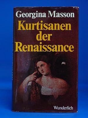 Bild des Verkufers fr Kurtisanen der Renaissance. - zum Verkauf von Buch- und Kunsthandlung Wilms Am Markt Wilms e.K.