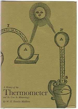 Seller image for A History of the Thermometer and its Uses in Meteorology for sale by Michael Moons Bookshop, PBFA