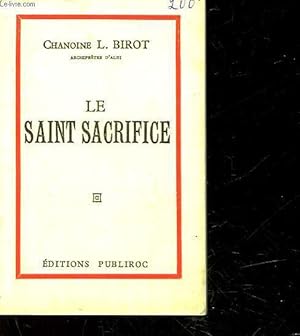 Seller image for LES GRANDS DOGMES CHRETIENS - LE SAINT SACRIFICE for sale by Le-Livre