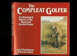 Bild des Verkufers fr The Compleat Golfer; An Illustrated History of the Royal and Ancient Game zum Verkauf von Little Stour Books PBFA Member
