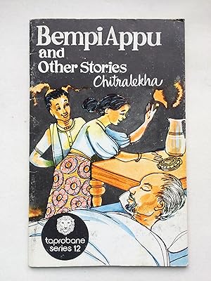 Bempi Appu and Other Stories: How Bempi Appu died; Nonchi Nona and Kotiya; the Grandfater TAPROBA...