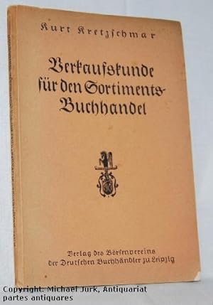 Verkaufskunde für den Sortiments-Buchhandel. Leitfaden für den Verkauf und Verkäufer im Buchhandel.