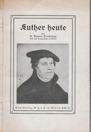 Immagine del venditore per Luther heute. venduto da Antiquariat Carl Wegner