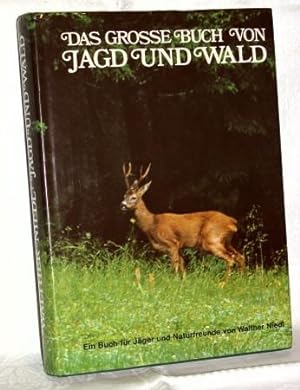 Seller image for Das groe Buch von Jagd und Wald. for sale by Antiquariat partes antiquares