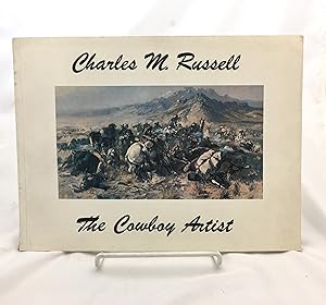 Imagen del vendedor de Charles M. Russell: 1864-1926 Paintings, Drawings, and Sculpture in the R.W. Norton Art Gallery Collection a la venta por Indy Library Store