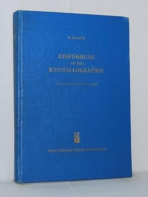Einführung in die Kristallographie. Lehrbuch nach den Hochschulstudienplänen.