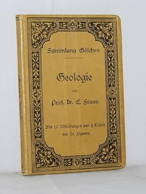 Geologie in kurzem Auszug für Schulen und zur Selbstbelehrung zusammengestellt. Sammlung Göschen.