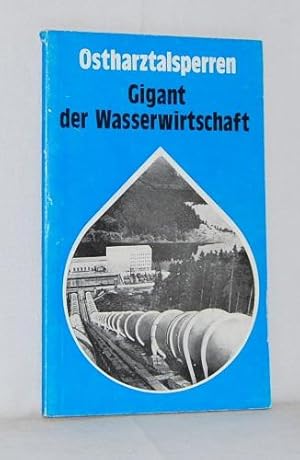 Ostharztalsperren. Gigant der Wasserwirtschaft.