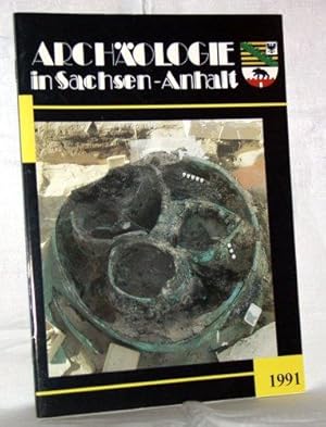 Archäologie in Sachsen - Anhalt. Herausgeber: Archäologische Gesellschaft in Sachsen - Anhalt e. V.