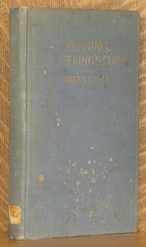 Seller image for WINNING THE KING'S CUP. AN ACCOUNT OF THE "ELENA'S" RACE TO SPAIN for sale by Andre Strong Bookseller