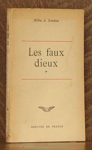 Image du vendeur pour LES FAUX DIEUX mis en vente par Andre Strong Bookseller