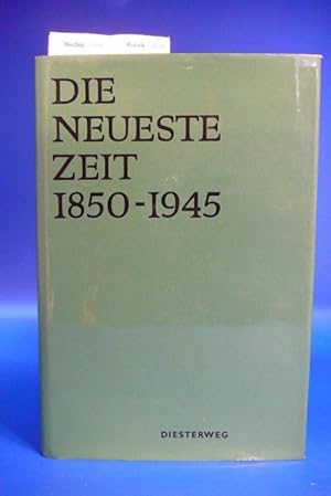 Seller image for Die Neueste Zeit 1850-1945 Materialien Fr Den Geschichtsunterricht In Mittleren Klassen for sale by Buch- und Kunsthandlung Wilms Am Markt Wilms e.K.