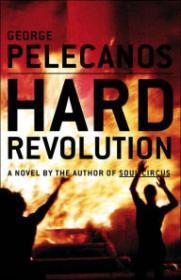 Bild des Verkufers fr Hard Revolution: A Novel zum Verkauf von Monroe Street Books