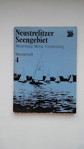 Neustrelitzer Seengebiet: Wesenberg - Mirow - Fürstenberg. Wanderheft 4