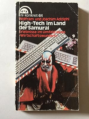 Bild des Verkufers fr High-Tech im Land der Samurai. Erlebnisse im Umfeld eines 'Wirtschaftswunders'. zum Verkauf von Bildungsbuch