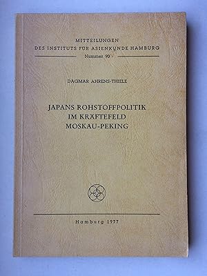 Bild des Verkufers fr Japans Rohstoffpolitik im Krftefeld Moskau - Peking zum Verkauf von Bildungsbuch