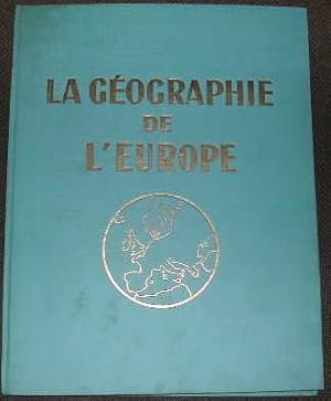 La géographie de l'Europe ? Tome I.