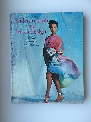 Seller image for Seidenmalerei und Modedesign. Modelle - Techniken - Schnittmuster for sale by Bildungsbuch