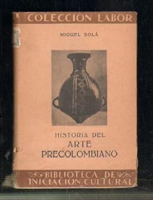 Imagen del vendedor de HISTORIA DEL ARTE PRECOLOMBIANO. a la venta por Librera Raimundo