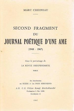 Seller image for Second fragment du Journal potique d'une me : 1948-1967 for sale by JLG_livres anciens et modernes