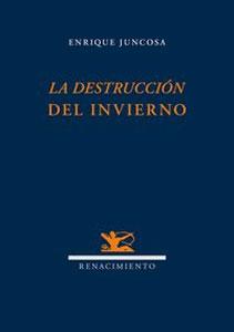 Image du vendeur pour LA DESTRUCCION DEL INVIERNO mis en vente par KALAMO LIBROS, S.L.