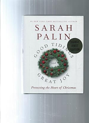 Seller image for GOOD TIDINGS and GREAT JOY protecting the heart of christmas for sale by ODDS & ENDS BOOKS