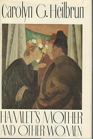 Image du vendeur pour Hamlet's Mother and Other Women (Gender and Culture Series) mis en vente par Dorley House Books, Inc.