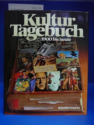 Imagen del vendedor de Kultur- Tagebuch. - 1900 bis heute. a la venta por Buch- und Kunsthandlung Wilms Am Markt Wilms e.K.