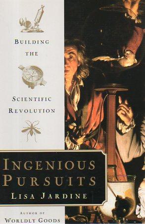 Seller image for Ingenious Pursuits: Building the Scientific Revolution for sale by Bookfeathers, LLC