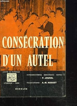 Bild des Verkufers fr CONSECRATION D'UN AUTEL zum Verkauf von Le-Livre