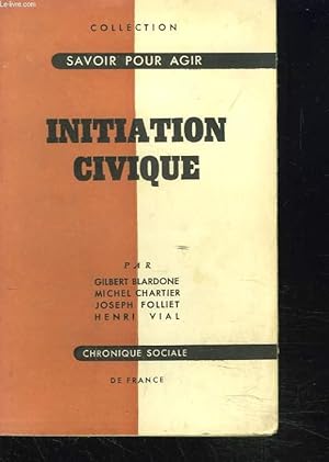 Bild des Verkufers fr INITIATION CIVIQUE. zum Verkauf von Le-Livre
