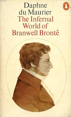 Imagen del vendedor de THE INFERNAL WORLD OF BRANWELL BRONT a la venta por Le-Livre