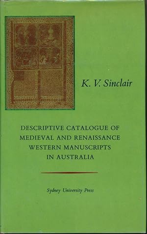 Descriptive Catalogue of Medieval and Renaissance Western Manuscripts in Australia.