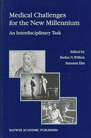 Bild des Verkufers fr Medical Challenges for the New Millenium. An Interdisciplinary Task. zum Verkauf von Fundus-Online GbR Borkert Schwarz Zerfa