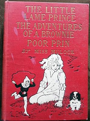 Imagen del vendedor de The Little Lame Prince: The Adventures of a Brownie: Poor Prin a la venta por Illustrated Bookshelf