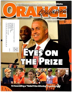 Orange Exclusive / The Official Magazine of Syracuse University Athletics / Fall 2007 / Volume 9,...
