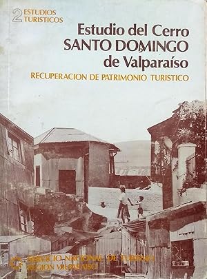 Imagen del vendedor de Estudio del Cerro Santo Domingo de Valparaiso . Recuperacin de patrimonio artstica a la venta por Librera Monte Sarmiento