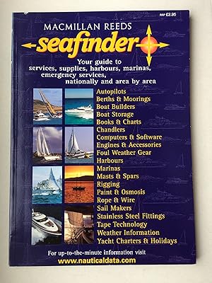 Seller image for Macmillan Reeds Seafinder. Your guide to services, supplies, harbours, marinas, emergency services, nationally and area by area for sale by Bildungsbuch