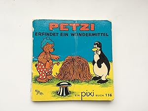 Petzi erfindet ein Wundermittel. Ein Pixi Buch 116